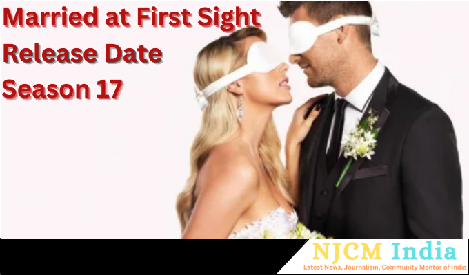 Married at First Sight Season 17 Release Date