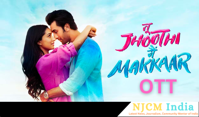 Tu Jhoothi main Makkar OTT